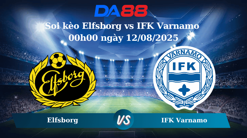 DA88 Nhận định soi kèo Elfsborg vs IFK Varnamo 00h00 ngày 12/08/2025 - VĐQG Thụy Điển