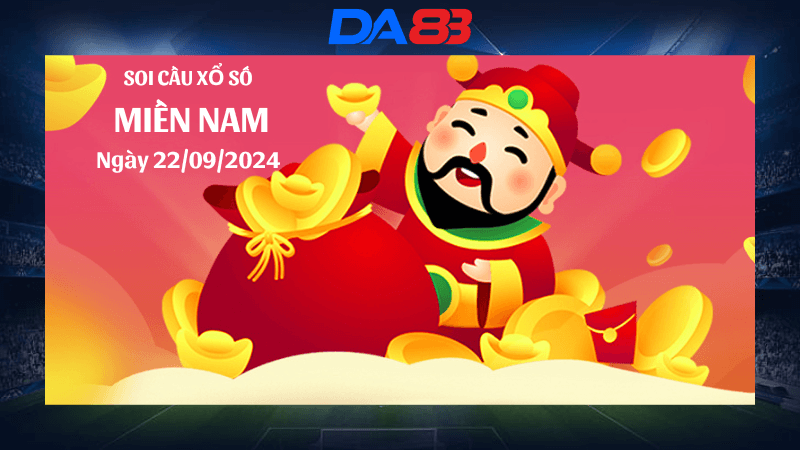 DA88 Dự đoán xổ số miền Nam hôm nay ngày 22/9/2024 [Tỷ Lệ Trúng Cao]